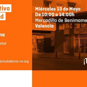 Carpa Informativa Ciudadanos. Miércoles, 13 de mayo, mercadillo de Benimamet