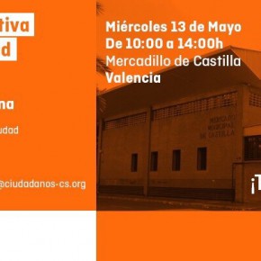 Carpa Informativa Ciudadanos. Miércoles, 13 de mayo, mercadillo de Castilla